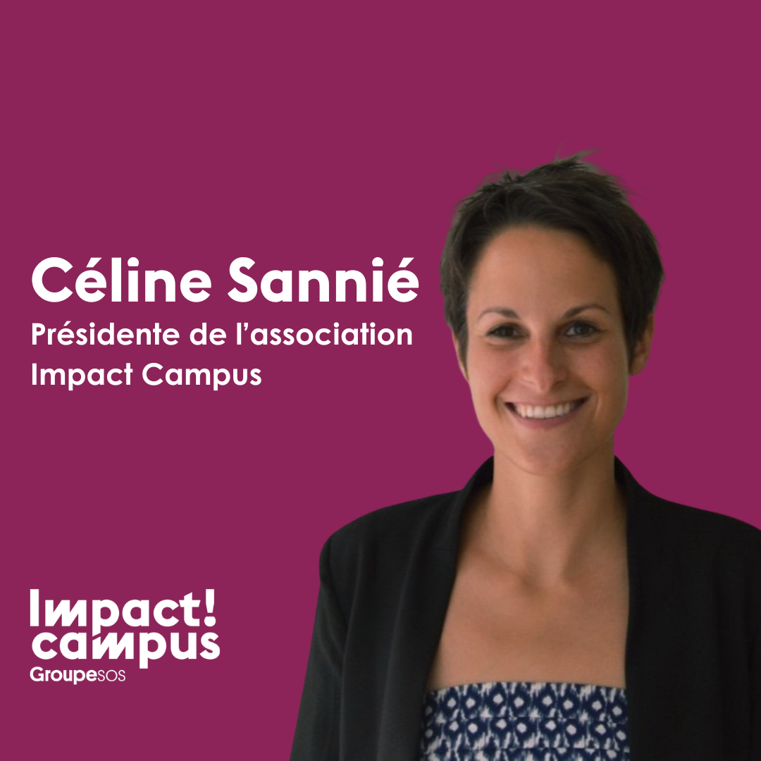 Céline Sannié Présidente de l'association Impact Campus. Fond bordeaux avec une photo de Céline Sannié à droite